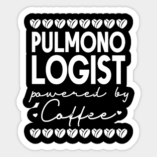 Pulmonologist Powered By Coffee Sticker